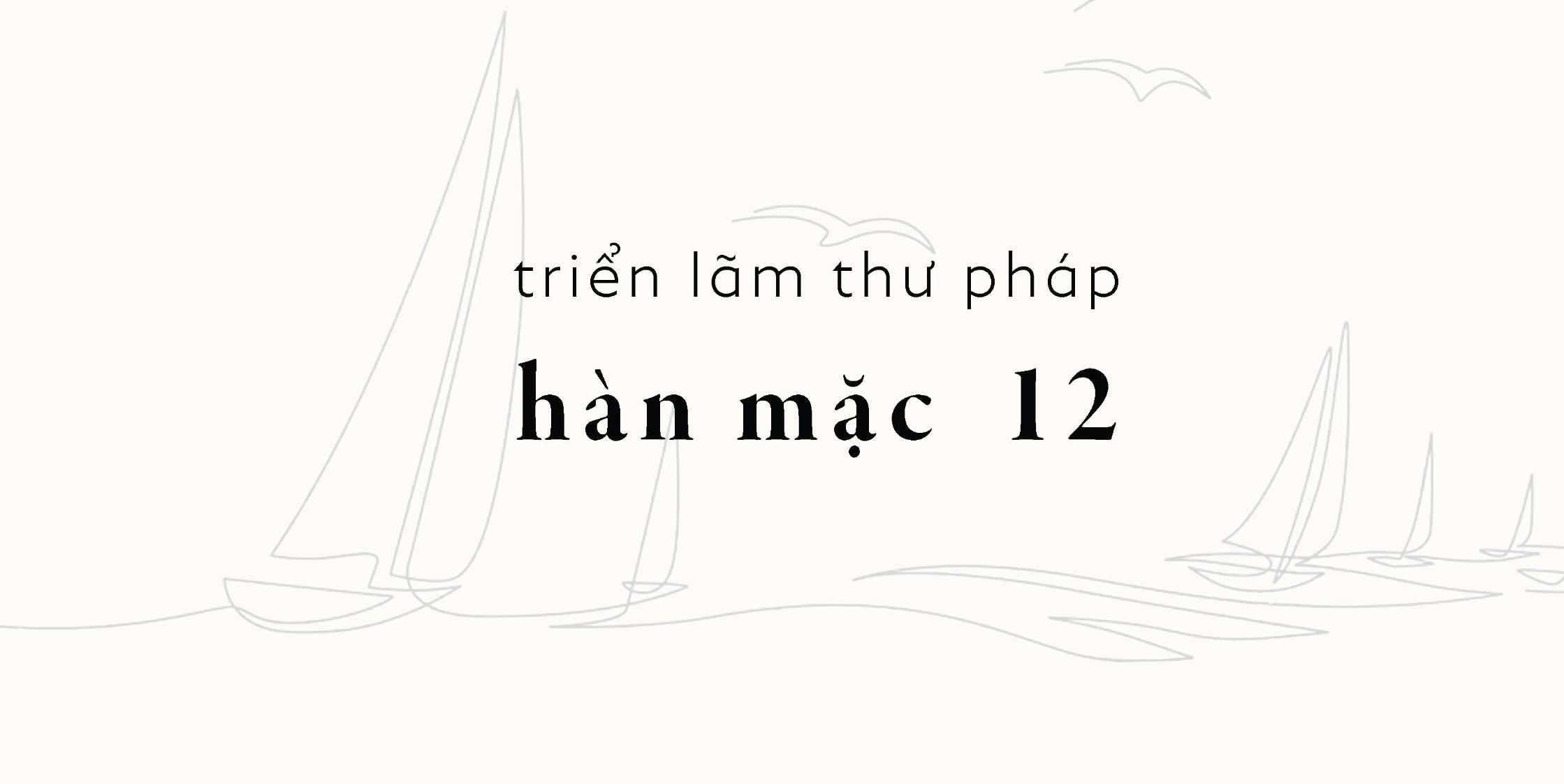 Nội dung tác phẩm triển lãm Hàn Mặc lần thứ 12